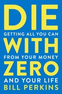 Cover of the book Die with Zero