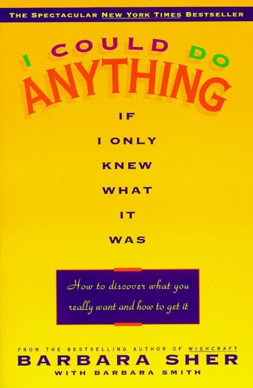 Cover of Barbara Sher's book I Could Do Anything If I Only Knew What It Was